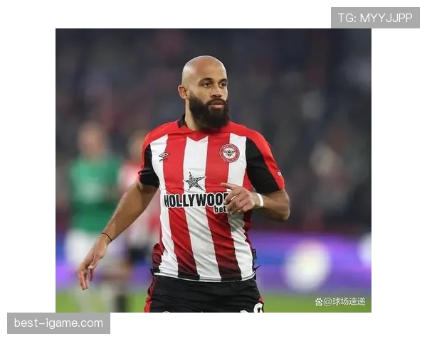 布伦特福德持续优化转会策略，聚焦引进潜力新星